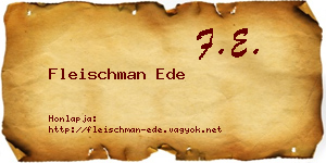 Fleischman Ede névjegykártya